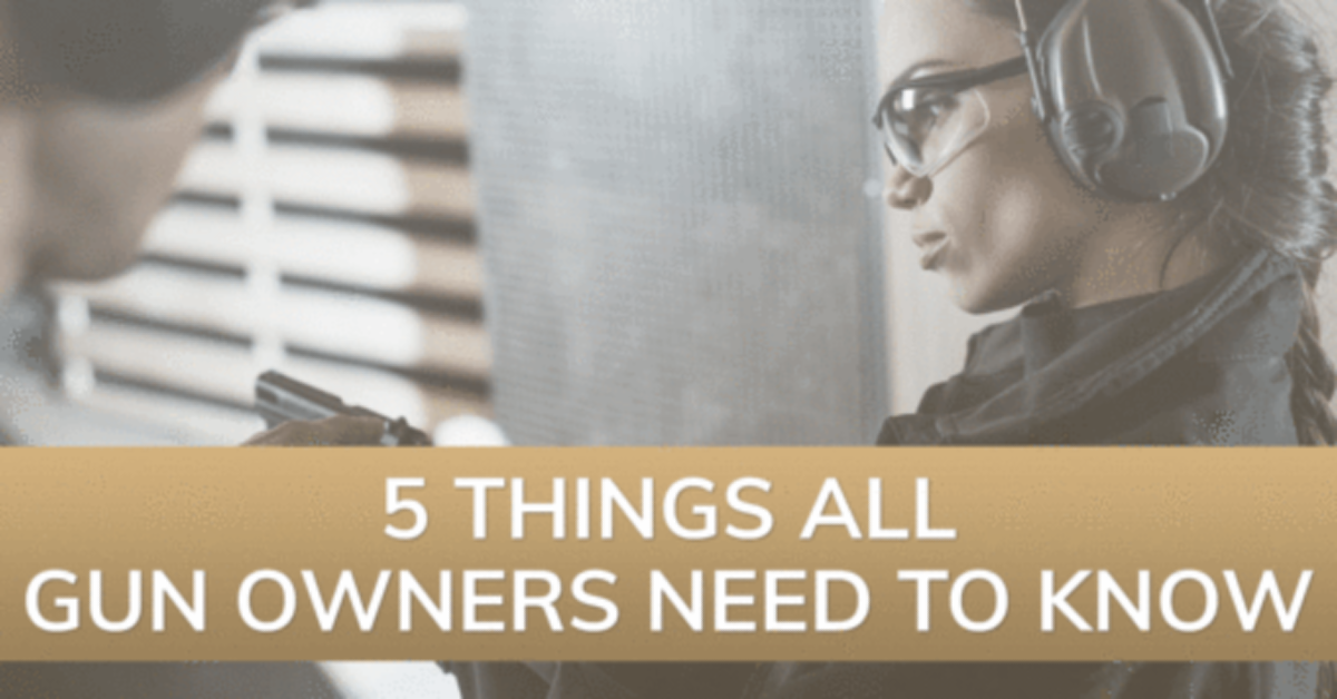 5 Things All Gun Owners Need to Know
