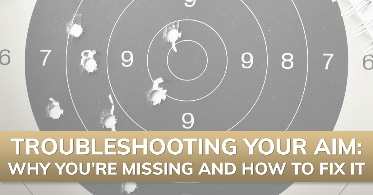 Troubleshooting Your Aim: Why You’re Missing Your Target and How to Fix It