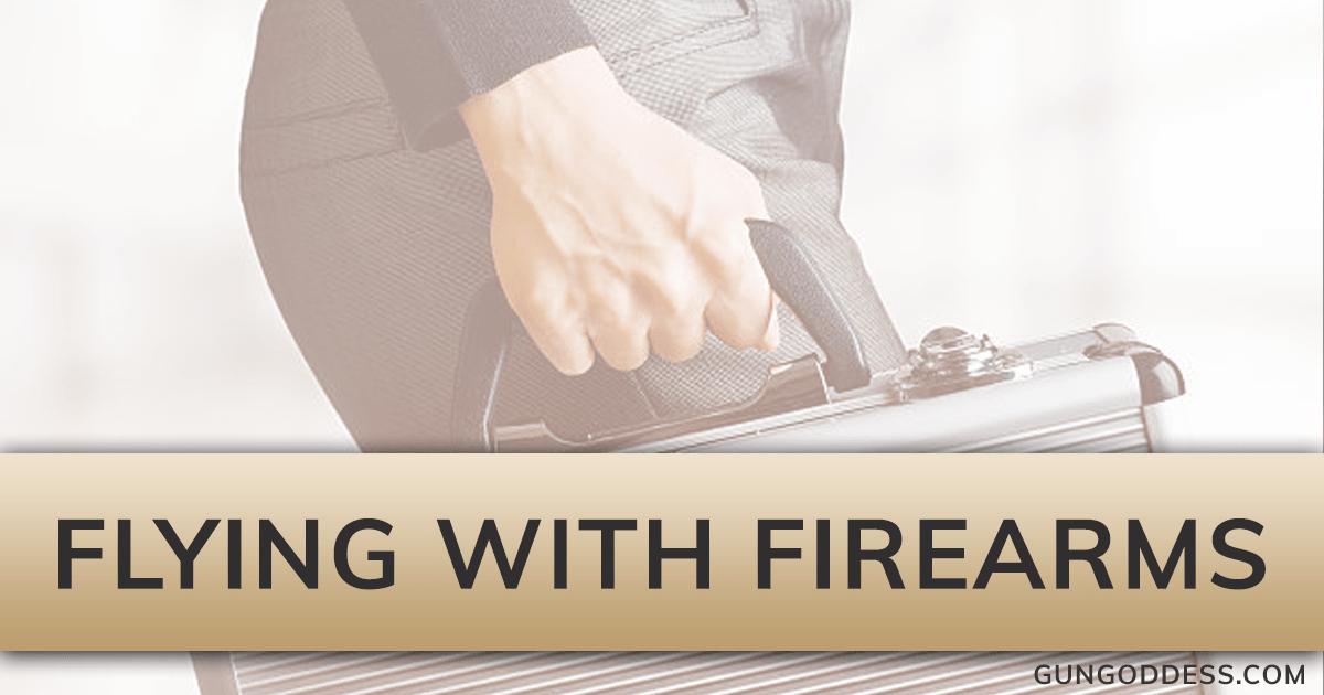 Flying with Firearms