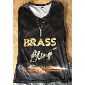 Brass is my Bling - Sleeveless