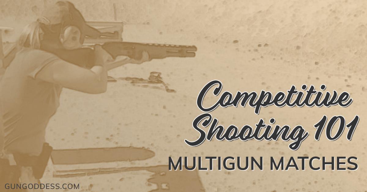 Competition Shooting 101 – MultiGun Matches