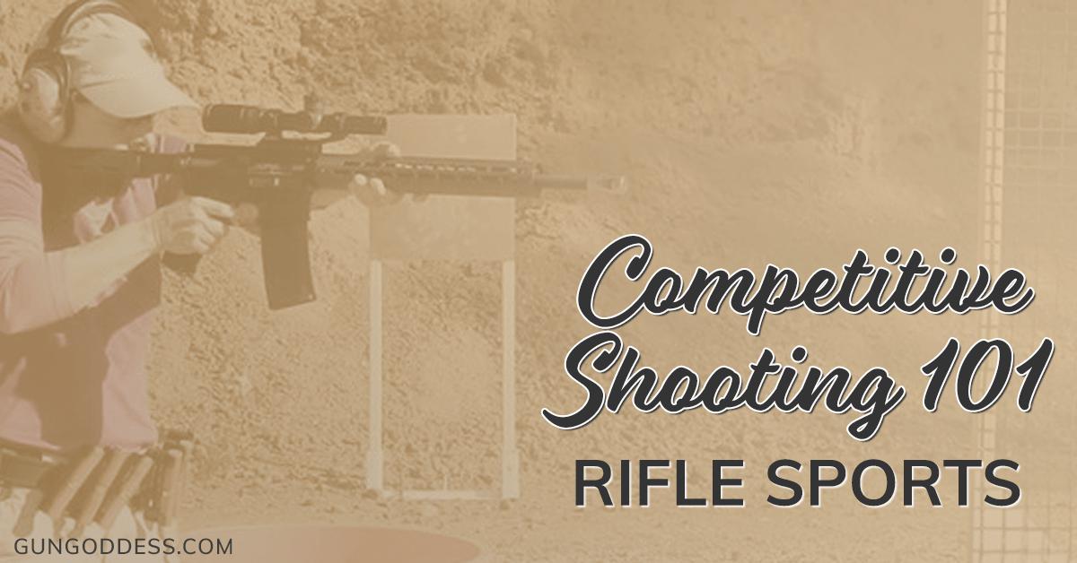 Competition Shooting 101 - Rifle Sports
