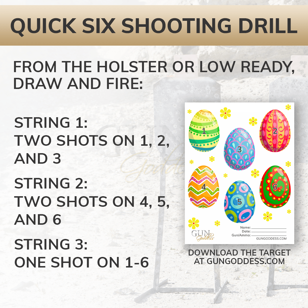 The Quick Six Shooting Drill