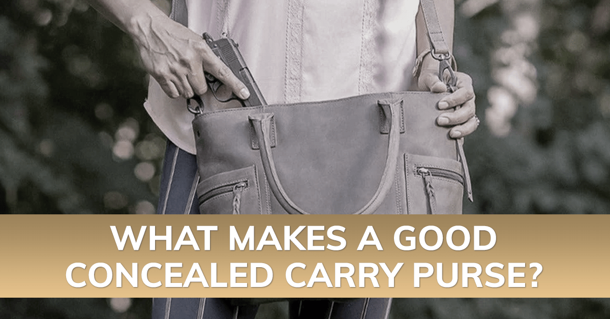 What Makes a Good Concealed Carry Purse?