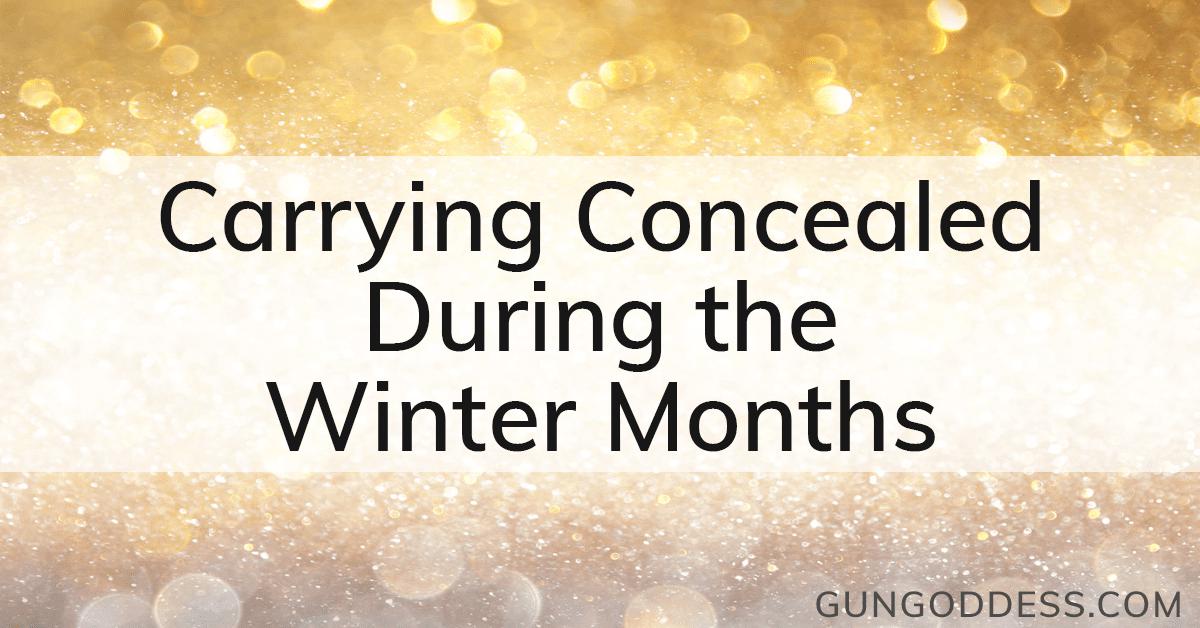Carrying Concealed During the Winter Months
