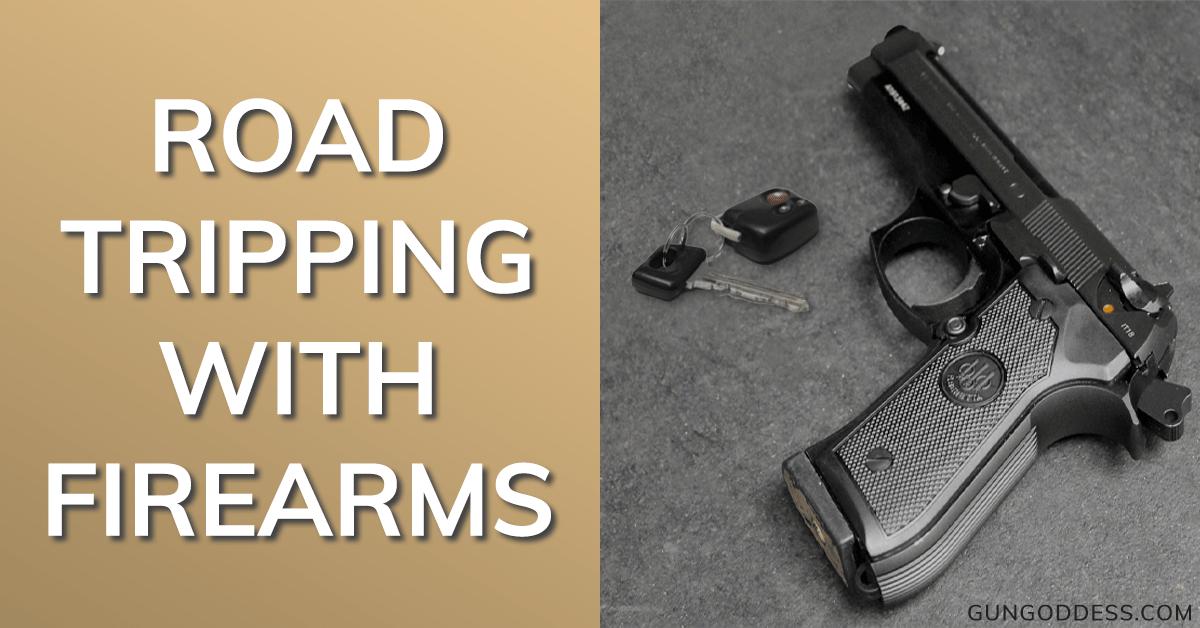 Road Tripping with Firearms